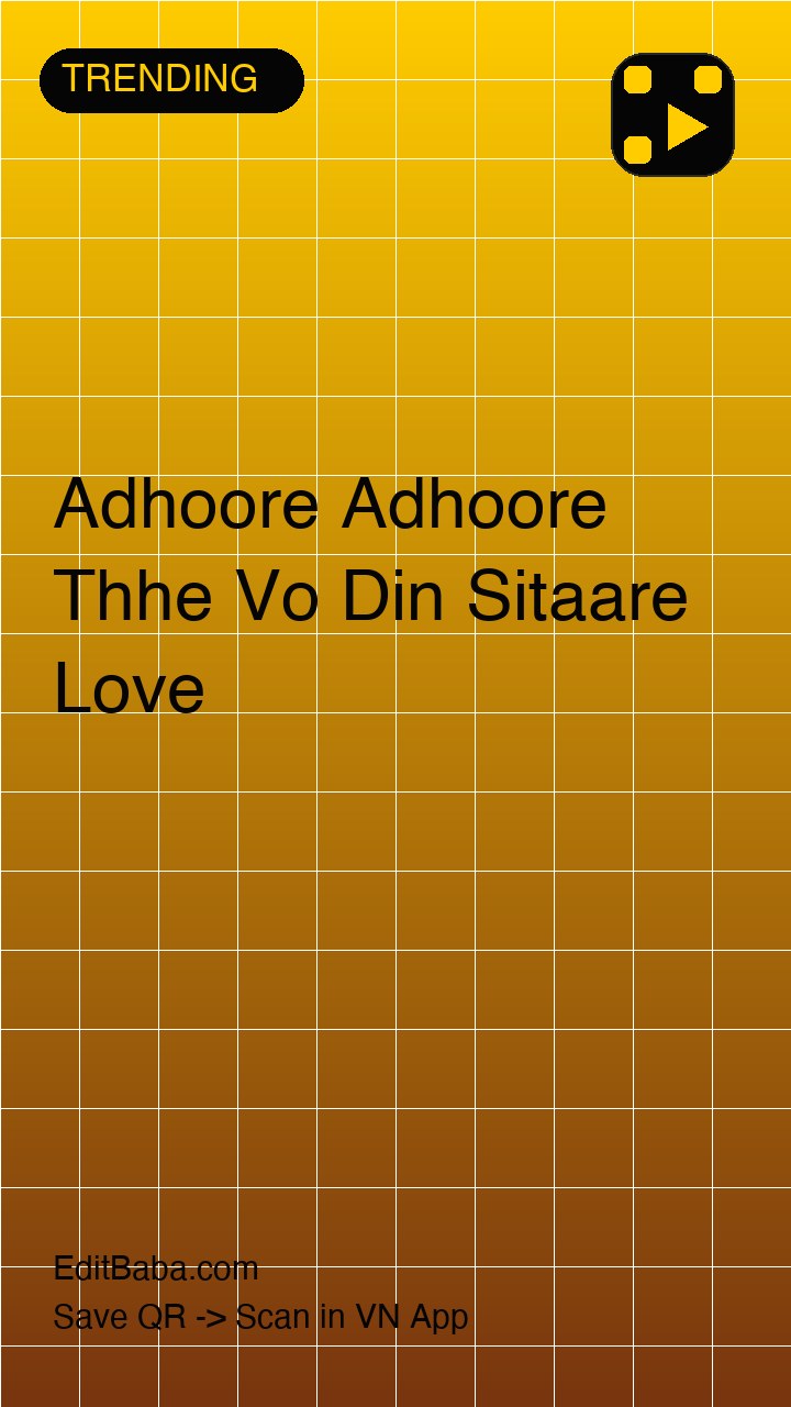 Adhoore Adhoore Thhe Vo Din Sitaare Love VN code template preview