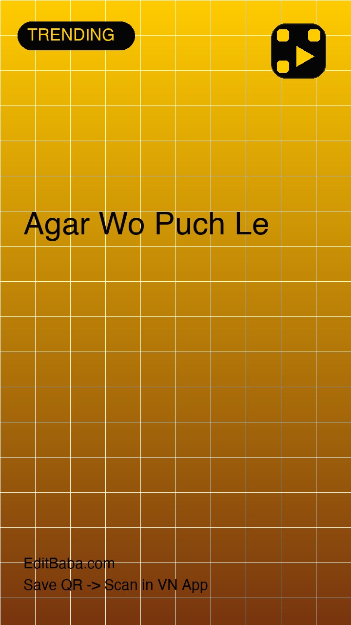 Agar Wo Puch Le VN code template preview