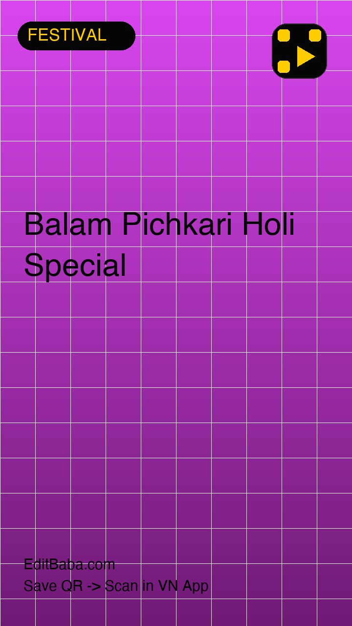 Balam Pichkari Holi Special VN code template preview