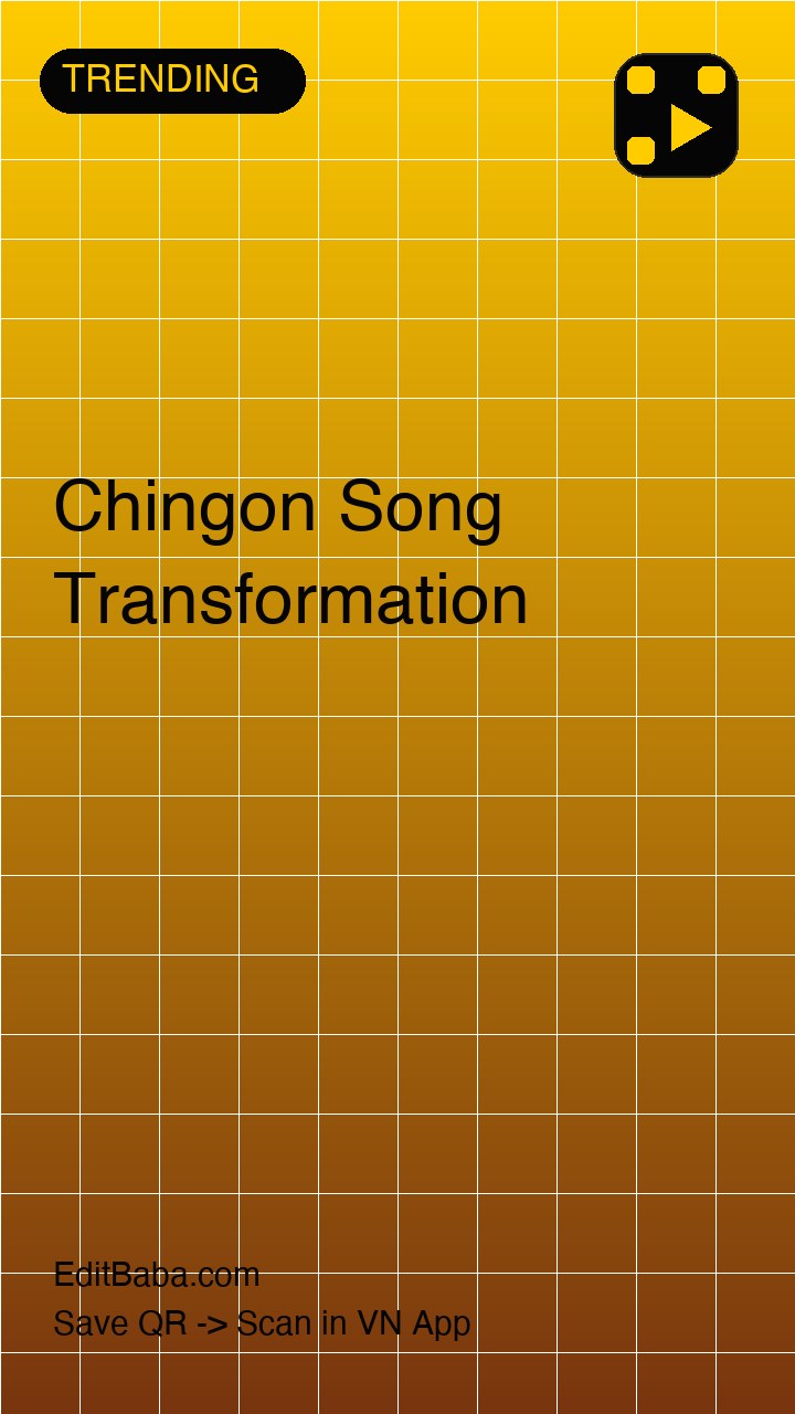 Chingon Song Transformation VN code template preview
