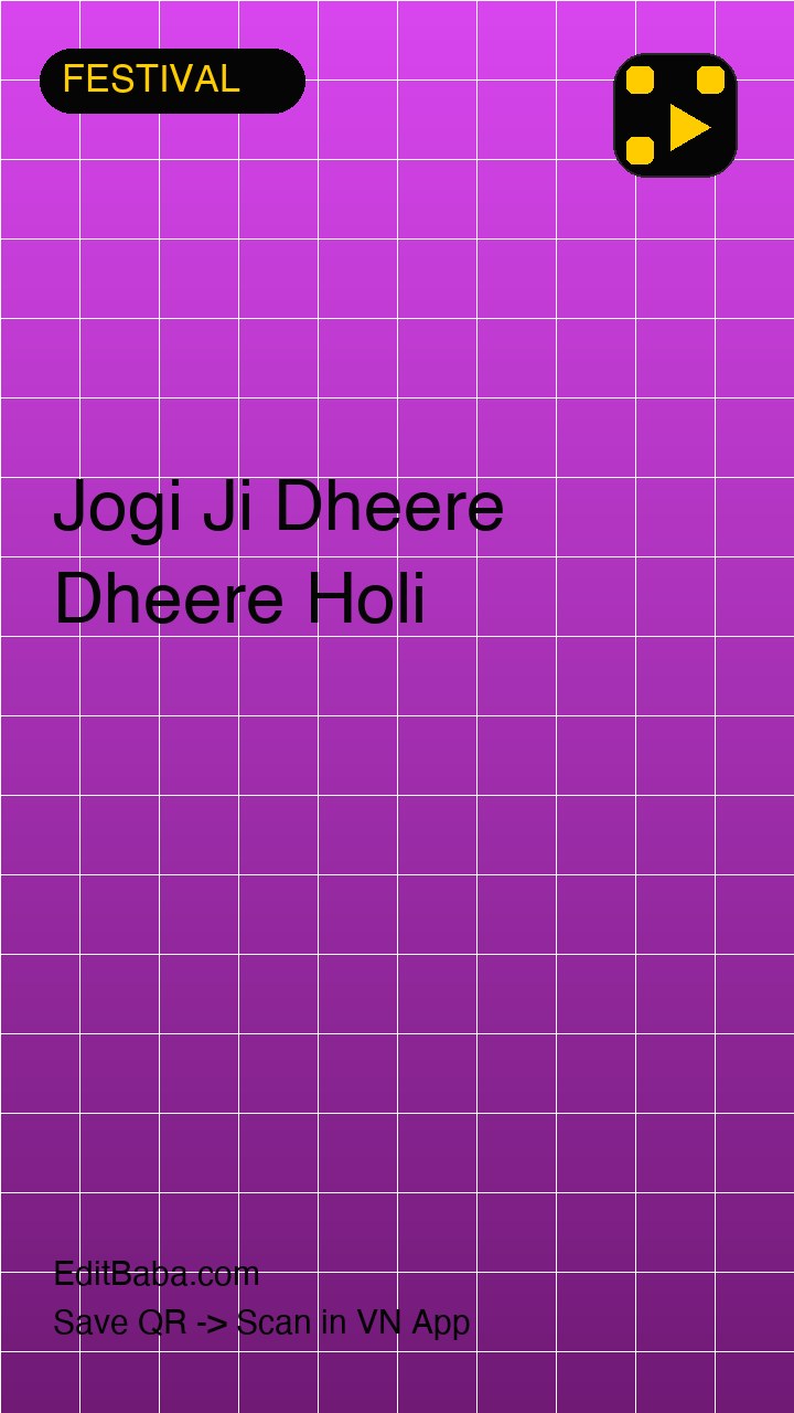 Jogi Ji Dheere Dheere Holi VN code template preview