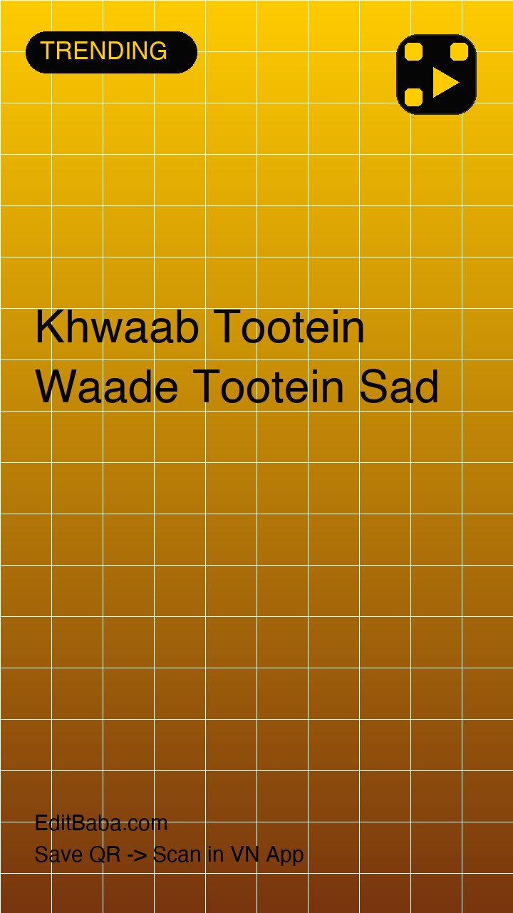 Khwaab Tootein Waade Tootein Sad VN code template preview