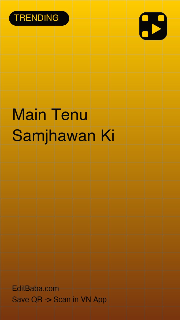 Main Tenu Samjhawan Ki VN code template preview