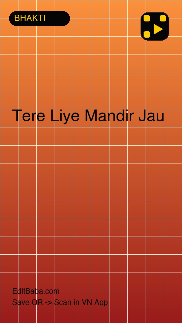 Tere Liye Mandir Jau VN code template preview